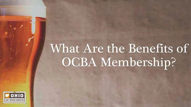 Graphic of beer in glass displaying text "What are they benefits of OCBA membership?"